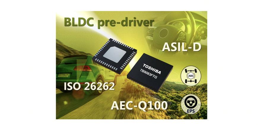 TOSHIBA ANNOUNCE NEW AUTOMOTIVE BLDC PRE-DRIVER IC SUPPORTING ASIL-D